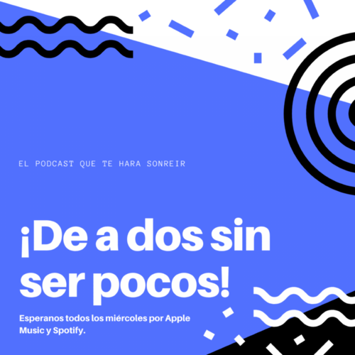 Podcast cover: De a dos sin ser pocos