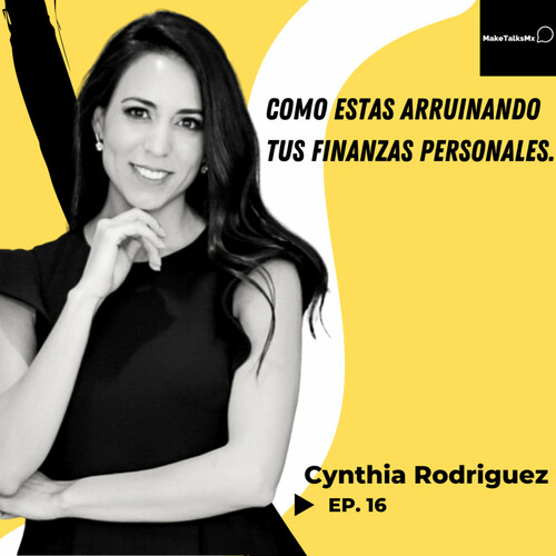 Episode cover: Como estas arruinando tus finanzas personales.