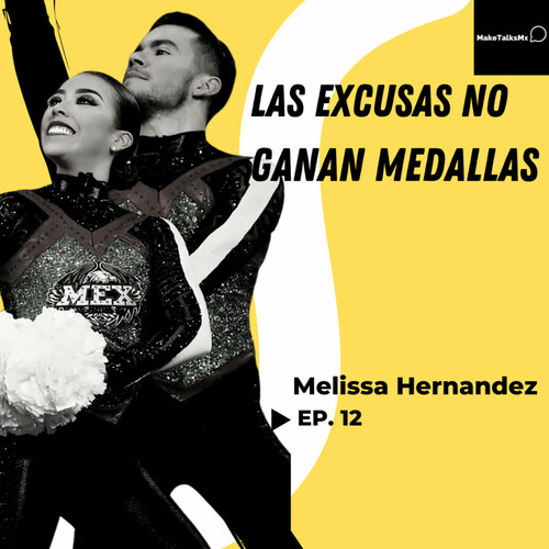 Episode cover: Las excusas no ganan medallas.