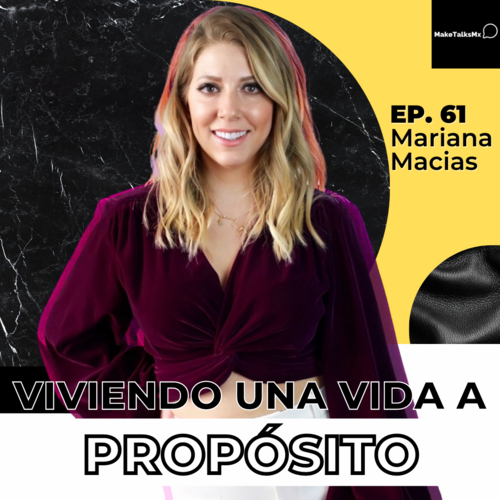 Episode cover: 061 | Viviendo una vida a propósito | Mariana Macias