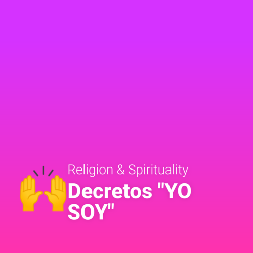 Podcast cover: Decretos "YO SOY"