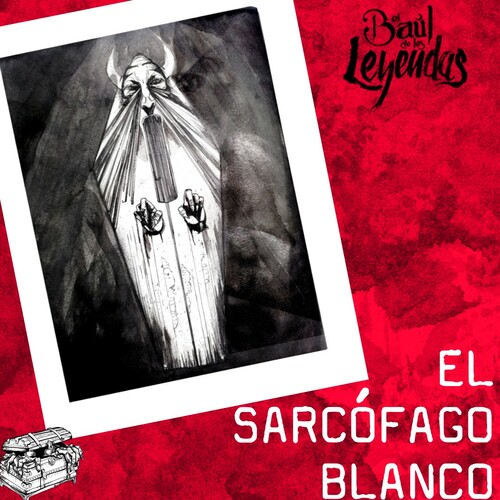 Episode cover: EL SARCÓFAGO BLANCO (PARTE 1)