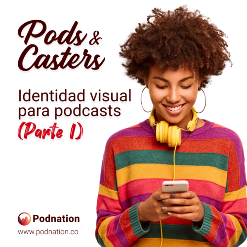 Episode cover: Identidad visual para tu podcast - Parte I