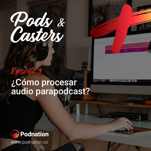 Episode cover: ¿Cómo procesar audio para podcast?