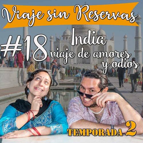 Episode cover: India: Viaje de amores y odios