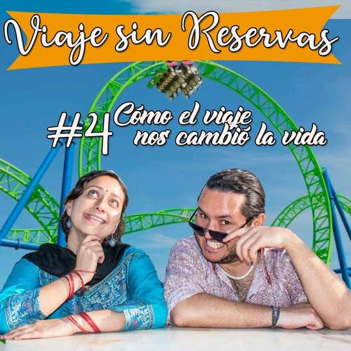 Episode cover: Cómo el viaje nos cambió la vida