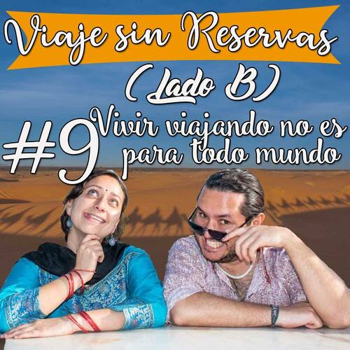 Episode cover: Vivir viajando no es para todo el mundo (LADO B)