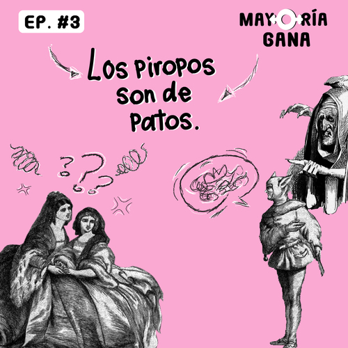 Episode cover: Los piropos son de patos.