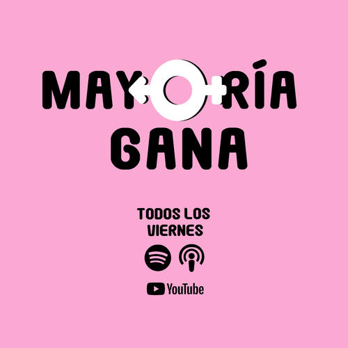 Podcast cover: Mayoria Gana